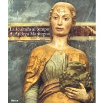 SCULTURA AL TEMPO DI ANDREA MANTEGN