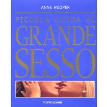 PICCOLA GUIDA AL GRANDE SESSO
