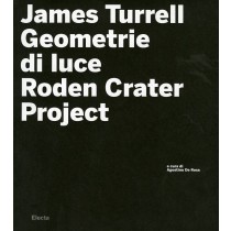 JAMES TURRELL - GEOMETRIE DI LUCE -