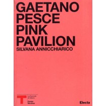 PINK PAVILION - GAETANO PESCE