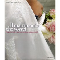 MATRIMONIO CHE VORREI (IL)