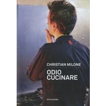 ODIO CUCINARE Milone Christian