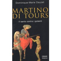MARTINO DI TOURS - IL SANTO CONTRO