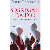 SEGREGATI DA DIO
