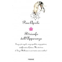 TRIONFO DELL'APPARENZA (IL)