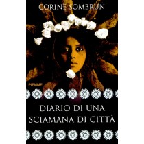 DIARIO DI UNA SCIAMANA DI CITTA'