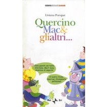 QUERCINO MAC&GLIALTRI Poropat Liviana