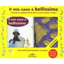 MIO CANE E' BELLISSIMO + GUANTO MIC aa.vv