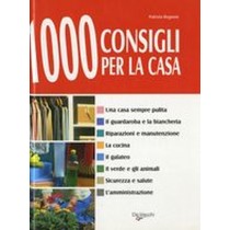1000 CONSIGLI PER LA CASA Rognoni Patrizia