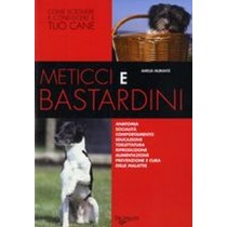 METICCI E BASTARDINI