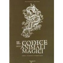 CODICE DEGLI ANIMALI MAGICI (IL)