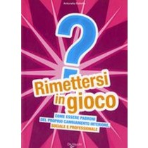 RIMETTERSI IN GIOCO