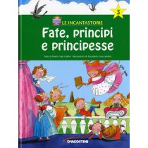 FATE PRINCIPI E PRINCIPESSE + CD
