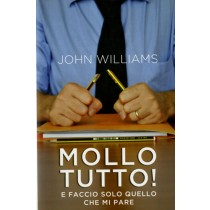 MOLLO TUTTO !
