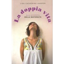 DOPPIA VITA (LA) Harper Lisa Catherine