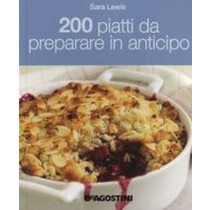 200 PIATTI DA PREPARARE IN ANTICIPO Lewis Sara