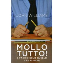 MOLLO TUTTO !