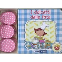 DOLCETTI DELLE FATE + PIROTTINI aa.vv