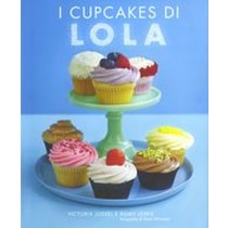 CUPCAKES DI LOLA (I) Jossel Victoria