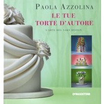 TUE TORTE D'AUTORE (LE) Azzolina Paola