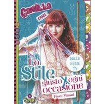 CAMILLA LO STILE GIUSTO X OGNI OCCA Manni Fiore