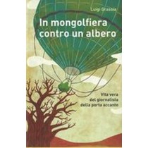 IN MONGOLFIERA CONTRO UN ALBERO Grassia Luigi