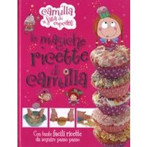 MAGICHE RICETTE DI CAMILLA (LE) aa.vv