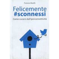 FELICEMENTE SCONNESSI Booth Frances