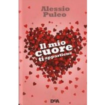 MIO CUORE TI APPARTIENE (IL) Puleo Alessio