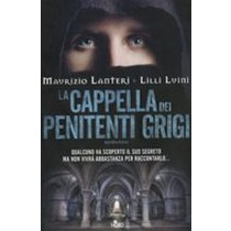 CAPPELLA DEI PENITENTI GRIGI (LA) Lanteri Maurizio