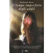 TEMPO IMPERFETTO DEGLI ADDII (IL) Bezos Mackenzie