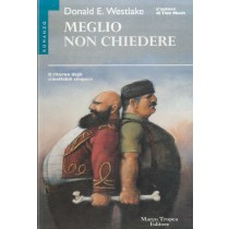 MEGLIO NON CHIEDERE