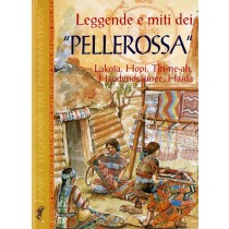 LEGGENDE E MITI DEI PELLEROSSA