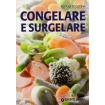 CONGELARE E SURGELARE