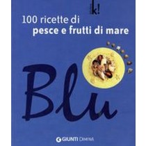 100 RICETTE DI PESCE E FRUTTI DI MA