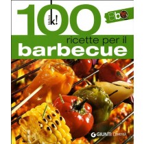 100 RICETTE PER IL BARBECUE aa.vv