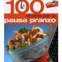 LUNCH BOX 100 RICETTE PAUSA PRANZO