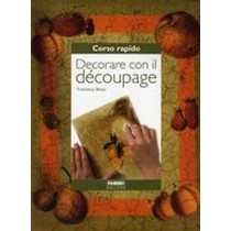 CORSO RAPIDO DECORARE CON IL DECOUP