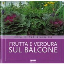FRUTTA E VERDURA SUL BALCONE