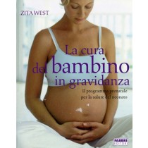 CURA DEL BAMBINO IN GRAVIDANZA (LA)