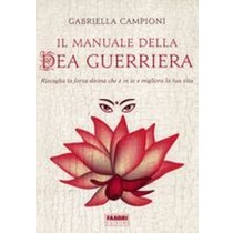 MANUALE DELLA DEA GUERRIERA (IL)