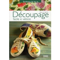 DECOUPAGE FACILE E VELOCE