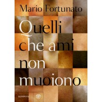 QUELLI CHE AMI NON MUOIONO