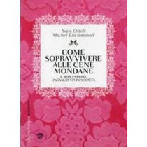 COME SOPRAVVIVERE ALLE CENE MONDANE