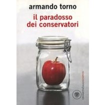 PARADOSSO DEI CONSERVATORI (IL) Torno Armando