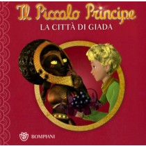 PICCOLO PRINCIPE LA CITTA' DI GIADA