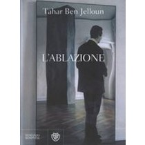 ABLAZIONE (L') Ben Jelloun Tahar