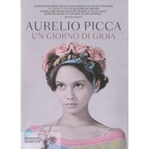 UN GIORNO DI GIOIA Picca Aurelio