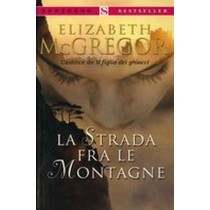 STRADA FRA LE MONTAGNE (LA)