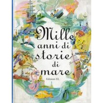 MILLE ANNI DI STORIE DI MARE aa.vv